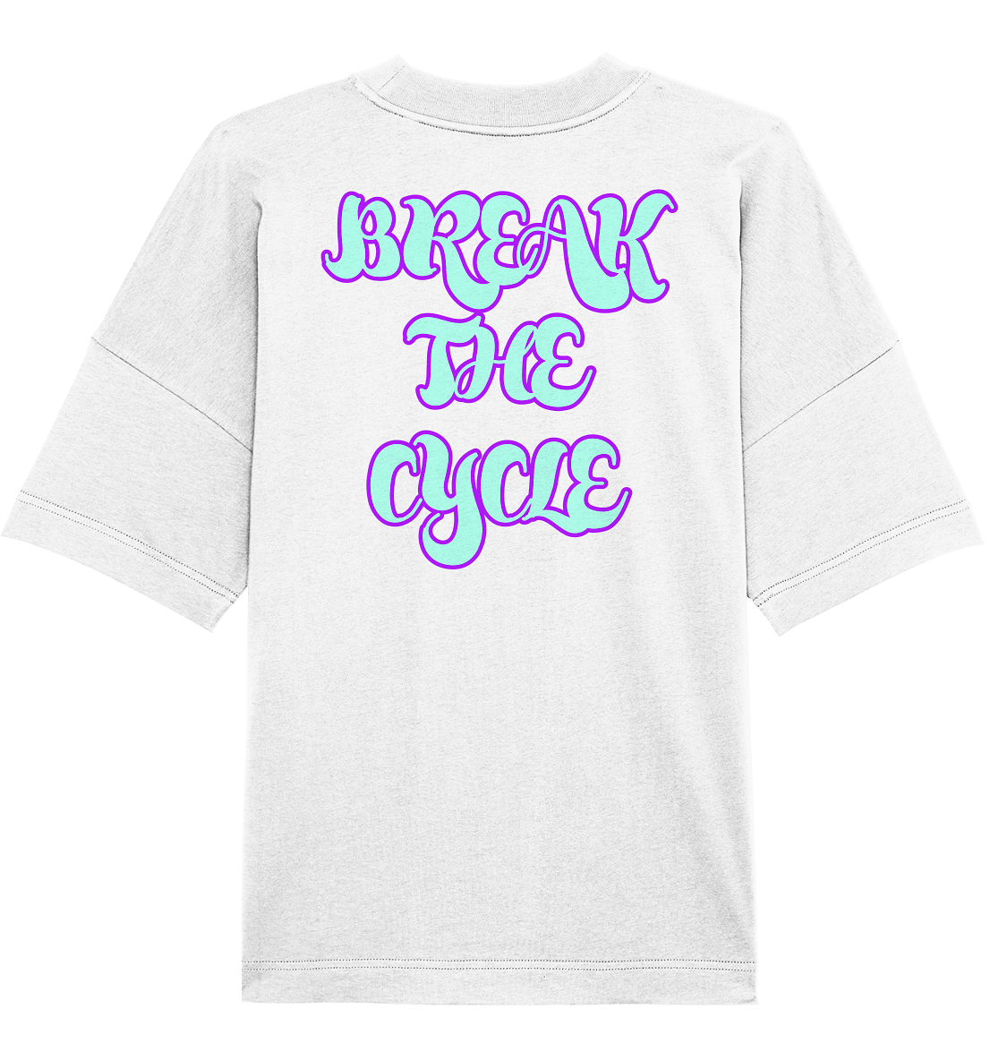 BREAK THE CYCLE - Organic Oversize Shirt